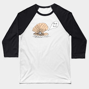 Shell Yeah! Baseball T-Shirt